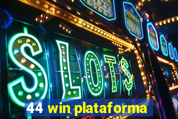 44 win plataforma